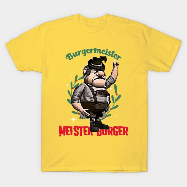 Burgermeister Meister Burger (german lederhosen) T-Shirt by PersianFMts